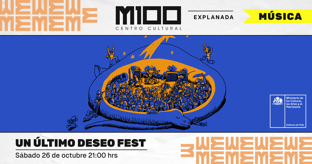 Un Último Deseo Fest. 26 de octubre en Matucana 100