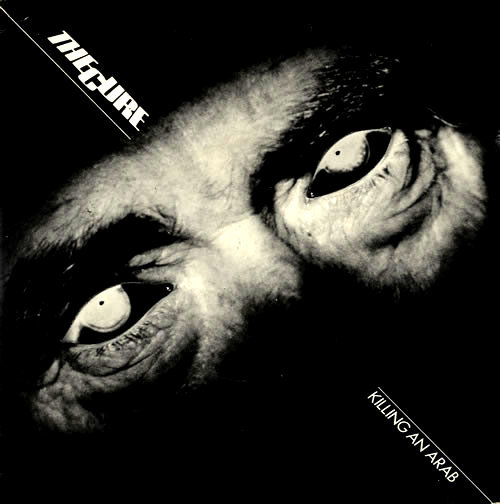 Cancionero Rock: «Killing an Arab» – The Cure (1978)