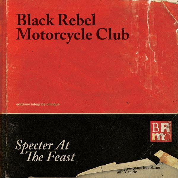 Portada y tracklist de ‘»Specter At The Feast», el nuevo disco de Black Rebel Motorcycle Club