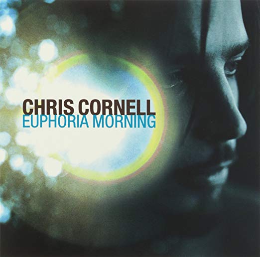 “Euphoria Morning”: el amanecer eufórico de Chris Cornell